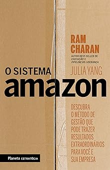 O sistema Amazon Descubra o metodo de ges Ram Charan